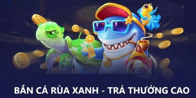 Bắn cá rùa xanh HI88