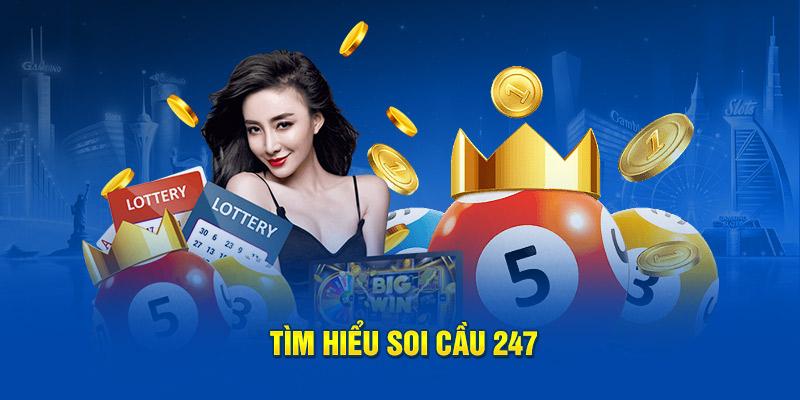 Soi cầu 247 mang đến cho người chơi nhiều yếu tố hấp dẫn